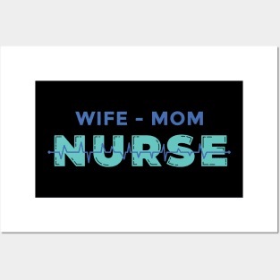 WIFE MOM NURSE Posters and Art